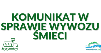 Komunikat w sprawie organizacji i harmonogramu wywozu odpadów od mieszkańców Nowej Białej w Gminie Nowy Targ