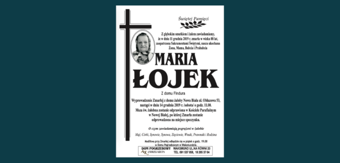 W dniu 11 grudnia 2019 roku zmarła w wieku 88 lat Maria Łojek z domu Findura, z ulicy Obłazowej w Nowej Białej. Pogrzeb 14 grudnia o godz. 11.